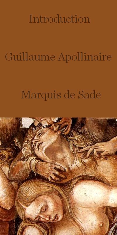 Introduction    L'oeuvre du Marquis de Sade    Par  Guillaume Apollinaire