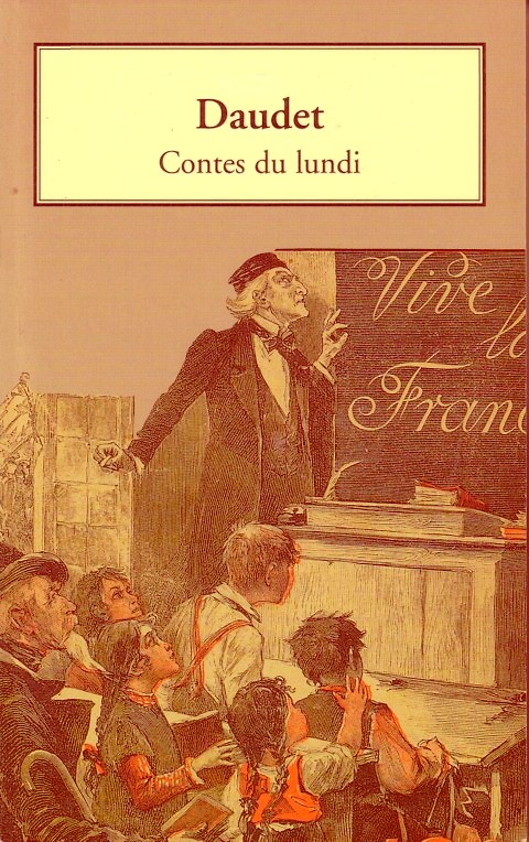 Alphonse Daudet, les Contes du lundi, la dernière classe, nouvelles  frans leren , correspondentie, leerboek spreekvaardigheid, scholen, docenten, communication avancée, Uitgeverij, gespreksvaardigheid oefenen, erk-normen, methode spreekvaardigheid, mondeling eindexamen Frans, mondeling oefenen Frans, Frans leren, Vivienne Stringa, correspondentie, frans vertaligenAlphonse Daudet, les Contes du lundi, La dernière classe